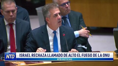 Israel rechaza llamado de alto el fuego de la ONU | NTD NOTICIAS