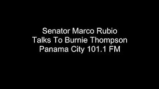 Senator Marco Rubio Talks To Burnie Thompson 101.1 FM