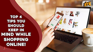 Top 4 Tips You Should Keep In Mind While Shopping Online