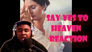 Lana Del Rey- Say Yes To Heaven Reaction