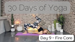 Day 9 Fire Core Yoga Flow || 30 Days of Yoga to Unearth Yourself || Yoga with Stephanie