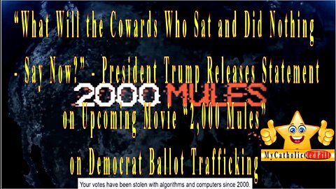 President Trump Releases Statement on Upcoming Movie “2,000 Mules” on Democrat Ballot Trafficking