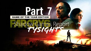 Lost in Limbo / #FarCry6 - Part 7 #TySights #SGR 8/2/24 10am