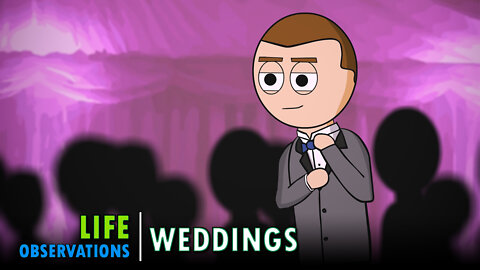 Life Observations: Weddings