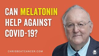 Can Melatonin Help Against Covid-19? | Dr. Russel Reiter
