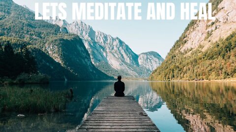 LETS MEDITATE AND HEAL