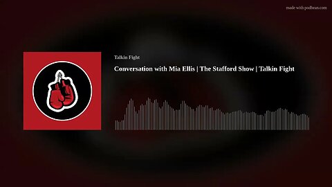 Conversation with Mia Ellis | The Stafford Show | Talkin Fight