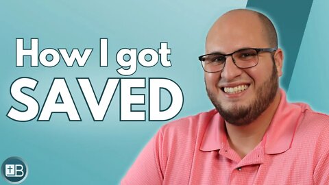 How I got saved!