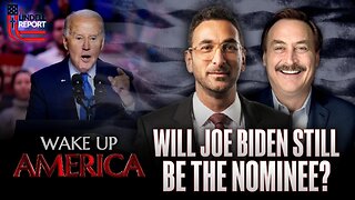 Lindell Hour Special: Will Joe Biden Still Be The Nominee? With Wake Up America