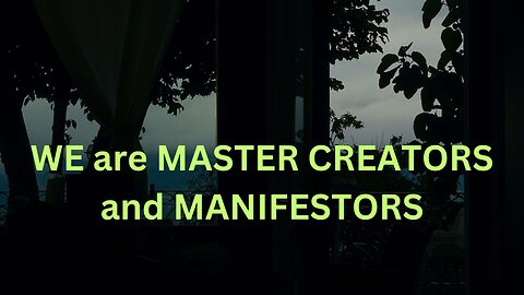 WE are MASTER CREATORS and MANIFESTORS ~JARED RAND 07-13-2024 #2257