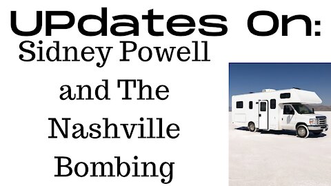 Updates On The Nashville Bombing and Sidney Powell