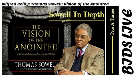 Wilfred Reilly: Thomas Sowell: Vision of the Anointed