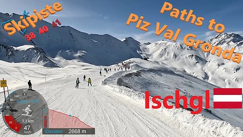 [4K] Skiing Ischgl, Paths to Piz Val Gronda From E2 Hollspitzbahn 38, 40 & 41, Austria, GoPro HERO11
