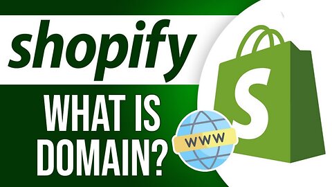 What is Domain - Complete Guide | Shopify Tutorial