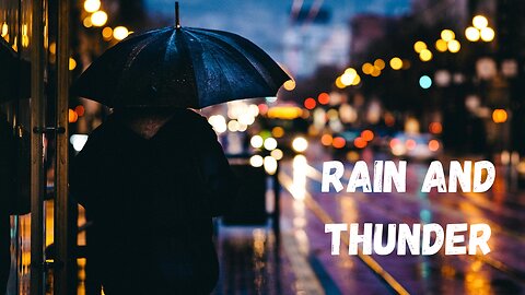 Sound of rain and thunder - HD - Relax.