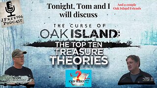 Top Ten Treasure Theories of The Curse of Oak Island Review with Special Oak Island guests