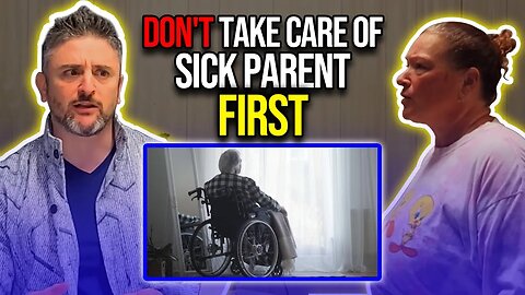 The First Thing You Need to Do If Your Parent is Sick