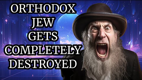 AN ORTHODOX JEW GETS COMPLETELY DESTROYED