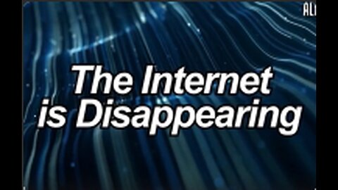 The Internet Is Disappearing