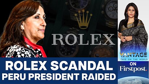 Peru's Rolex Case: Police Raids President Boluarte's House | Vantage with Palki Sharma