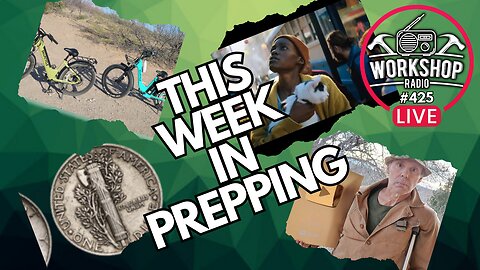 THIS WEEK IN PREPPING - PREPPER NEWS 2024