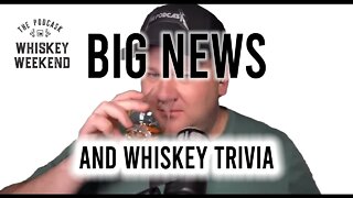 BIG NEWS on WHISKEY WEEKEND