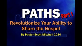 PATHS! A Simple Way to Defend the Bible and Resurrection, part 1, Scott Mitchell