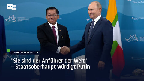 "Sie sind der Anführer der Welt" – Staatsoberhaupt würdigt Putin