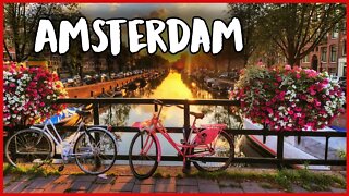 THINGS YOU MUST DO IN AMSTERDAM | TRAVEL | EUROPE | CITIES | VACATION | EXPLORE | HOLLAND