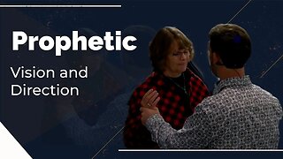 Prophetic Vision and Direction