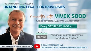 Financial Scams: Dilemmas for Judicial System | 7 MINUTES WITH VIVEK SOOD | SPECIAL SERIES
