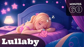Gentle Bedtime Lullabies for Babies | 60 Minutes of Soothing Sleep Music #music #lullaby