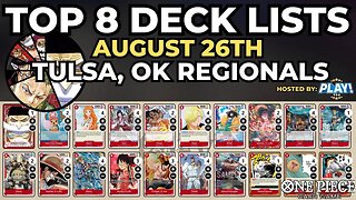 One Piece Card Game: Top 8 Deck Lists | 453 Players PlayTCG! August 26th Tulsa, OK Regionals!