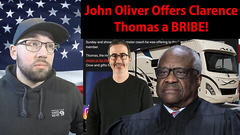 John Oliver Offers Clarence Thomas 1 Million Dollars To RETIRE!
