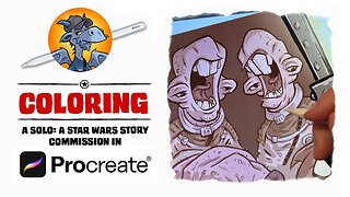 Coloring A Solo: A Star Wars Story Commission! - Part 2