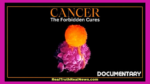 ⚕️ 🎗️ "Cancer the Forbidden Cures" - BigPharma Hijacked Natural Cures For Poison and Millions Have Died * Treatment Links 👇