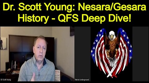 Dr. Scott Young: Nesara/Gesara History - QFS Deep Dive!