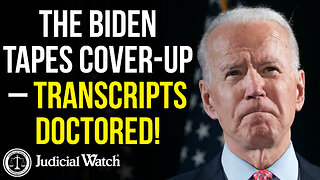 The Biden Tapes Cover-Up – Transcripts DOCTORED!