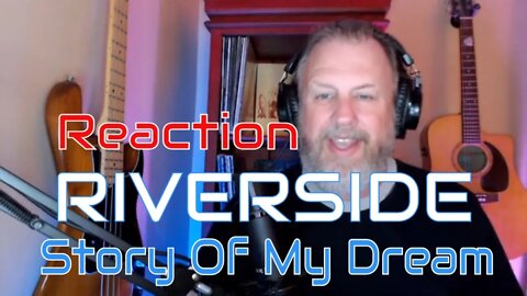 RIVERSIDE - Story Of My Dream - First Listen/Reaction