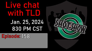 Live with TLD E158: Shot Show 2024