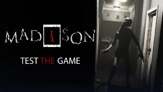 Madison Gameplay Walkthrough No Commentary | Testing The Game