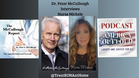 Dr Peter McCullough Interviews Nurse Michele The McCullough Report
