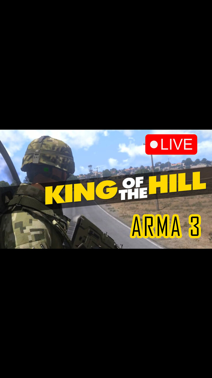 King of the Hill | ARMA 3