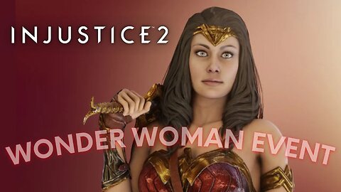 LEVELING UP WONDER WOMAN ON INJUSTICE 2 6 YEARS AFTER IT'S RELEASE