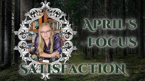 April Theme: Satisfaction