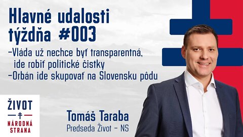 Taraba : Hlavné udalosti týždňa #003 - Vláda a jej politické čistky, Orbán ide skupovať našu pôdu