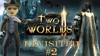 Two Worlds II Revisited [ Hard ] - Part 2