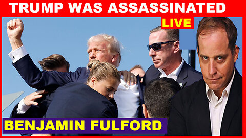 Benjamin Fulford BOMBSHELL 07/14/2024 💥 Assassination attempt on President Trump