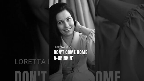 Loretta Lynn • Don't come home a-drinkin' (with lovin' on your mind) (lyric video) #Shorts