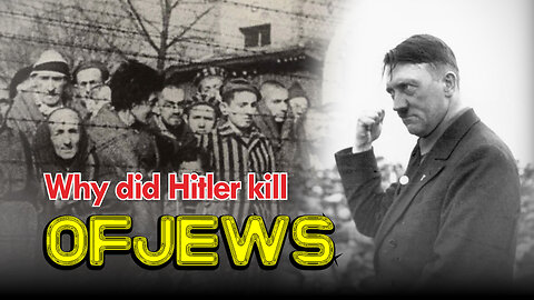 Why did Hitler kill of Jews | History of the Holocaust